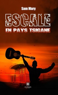 Escale en pays tsigane - Sam Mary - ebook