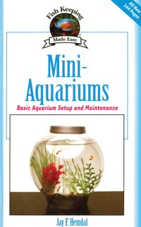 Mini-Aquariums - Jay F. Hemdal - ebook