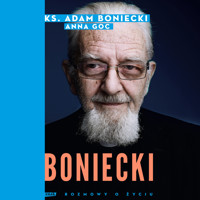 Boniecki. Rozmowy o życiu - Adam Boniecki, Anna Goc - ebook + audiobook