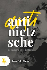 Anti-Nietzsche - Jorge Polo Blanco - ebook
