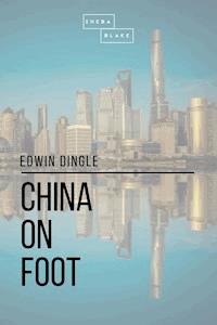 China on Foot - Edwin Dingle - ebook