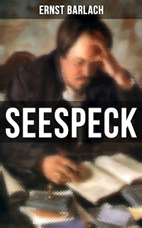 Seespeck - Ernst Barlach - ebook