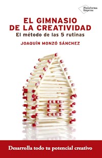 El gimnasio de la creatividad - Joaquín Monzó Sánchez - ebook
