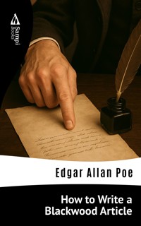 How to Write a Blackwood Article - Edgar Allan Poe - ebook