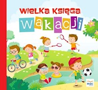 Wielka księga wakacji -  - książka