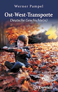 Ost-West-Transporte - Werner Pampel - ebook