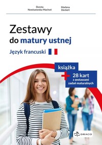 Zestawy do matury ustnej. Język francuski - Deckert Marlena, Nowiszewska-Machoń Dorota - książka