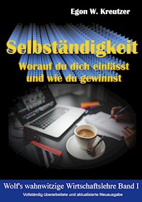 Selbständigkeit - Egon W. Kreutzer - ebook