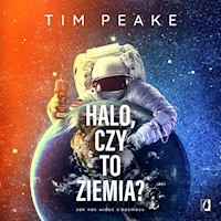 Halo, czy to Ziemia? Jak nas widać z kosmosu - Tim Peake - książka