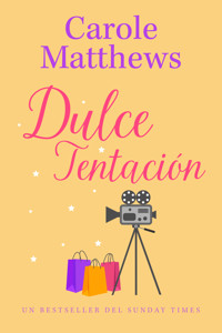 Dulce Tentación - Carole Matthews - ebook