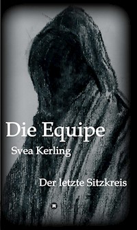 Die Equipe - Svea Kerling - ebook
