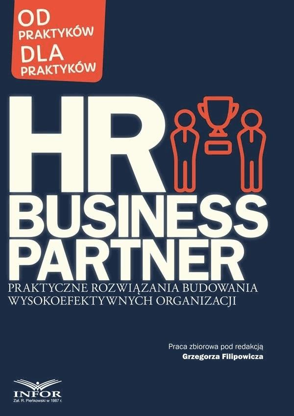 Okładka:HR Business Partner Praktyczne rozwiązania budowania wysokoefektywnych organizacji 