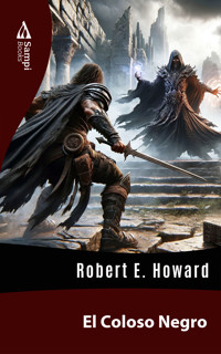 El Coloso Negro - Robert E. Howard - ebook