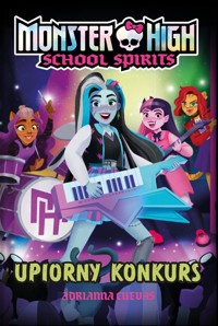 Monster High. School Spirits. Upiorny konkurs - Adrianna Cuevas - ebook + audiobook + książka