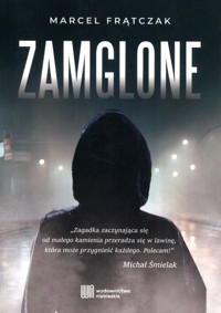 Zamglone - Frątczak Marcel - ebook + audiobook + książka