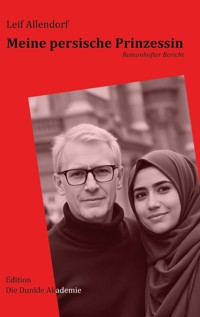 Meine persische Prinzessin - Leif Allendorf - ebook