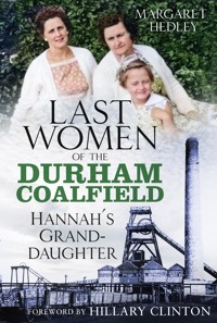 The Last Women of the Durham Coalfield - Margaret Hedley - ebook