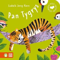 Moje pierwsze bajeczki. Pan Tygrys - null null - książka