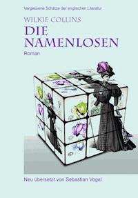 Die Namenlosen - Wilkie Collins - ebook