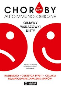 Masz to we krwi Choroby autoimmunologiczne - Ihnatowicz Paulina, Ptak Emilia, Czekalska Natalia - książka
