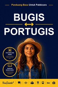 The Language Guide for Travelers - Buginese to Portuguese - YouGuide - ebook