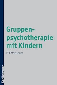 Gruppenpsychotherapie mit Kindern - Claudia Heinemann - ebook
