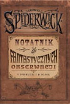 Kroniki Spiderwick. Notatnik do fantastycznych obserwacji - Holly Black, Tony DiTerlizzi - ebook