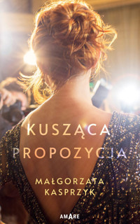 Kusząca propozycja - Kasprzyk Małgorzata - ebook + audiobook + książka
