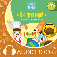 Przygody Fenka. Nie zjem tego - Dominika Gałka - audiobook