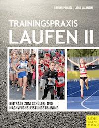 Trainingspraxis Laufen II - Pöhlitz Lothar - ebook