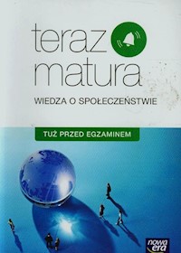 Teraz matura Wiedza o społeczeństwie Tuż przed egzaminem - Czechowska Lucyna - książka
