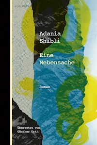 Eine Nebensache - Shibli Adania - ebook