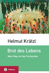 Brot des Lebens - Helmut Krätzl - ebook
