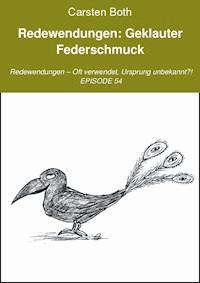 Redewendungen: Geklauter Federschmuck - Carsten Both - ebook