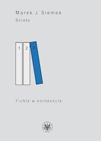 Dzieła Tom 3 Fichte w kontekście - Siemek J. Marek - książka