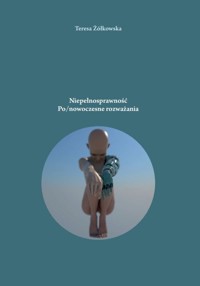 Niepełnosprawność Po/nowoczesne rozważania - Żółkowska Teresa - książka