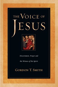 The Voice of Jesus - Gordon T. Smith - ebook