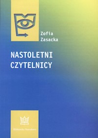 Nastoletni czytelnicy - Zasacka Zofia - książka