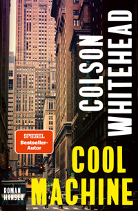 Cool Machine - Colson Whitehead - ebook