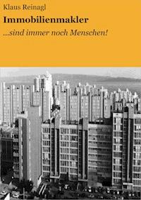 Immobilienmakler - Klaus Reinagl - ebook