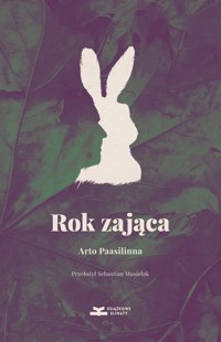Rok zająca - Arto Paasilinna - ebook + audiobook + książka