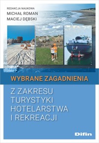 Wybrane zagadnienia z zakresu turystyki, hotelarstwa i rekreacji -  - książka