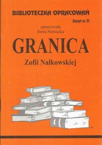 Biblioteczka opracowań. Granica Zofii Nałkowskiej - opracowanie Irena Nowacka - ebook