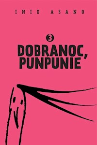 Dobranoc, Punpunie 3 - Inio Asano - książka