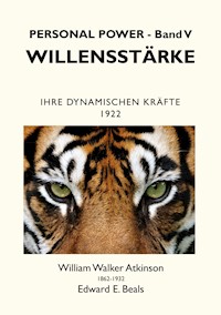 Willensstärke - William Walker Atkinson - ebook