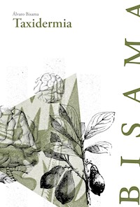 Taxidermia - Álvaro Bisama - ebook