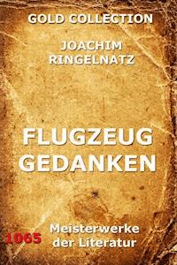Flugzeuggedanken - Joachim Ringelnatz - ebook
