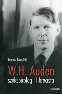 W.H. Auden szekspirolog i librecista - Tomasz Kowalski - książka