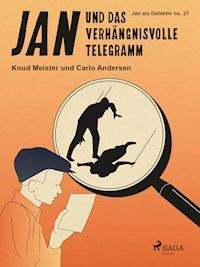Jan und das verhängnisvolle Telegramm - Carlo Andersen - ebook