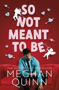So Not Meant To Be - Meghan Quinn - książka